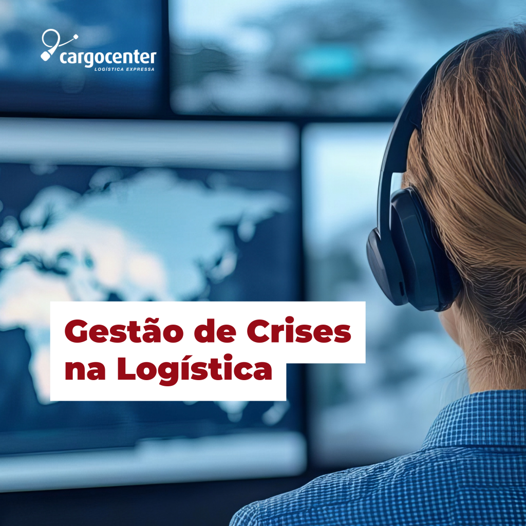 Gestão de Crises na Logística: Como manter a operação rodando em cenários imprevisíveis
