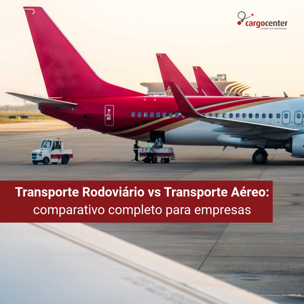 Transporte Rodoviário vs Transporte Aéreo: comparativo completo para empresas