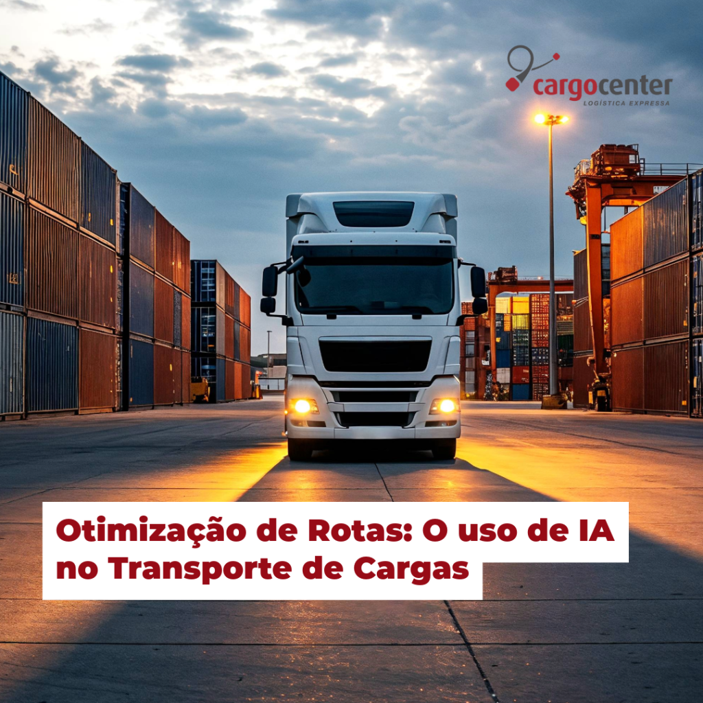 Otimização de Rotas: A inteligência artificial que revoluciona a eficiência do transporte de cargas