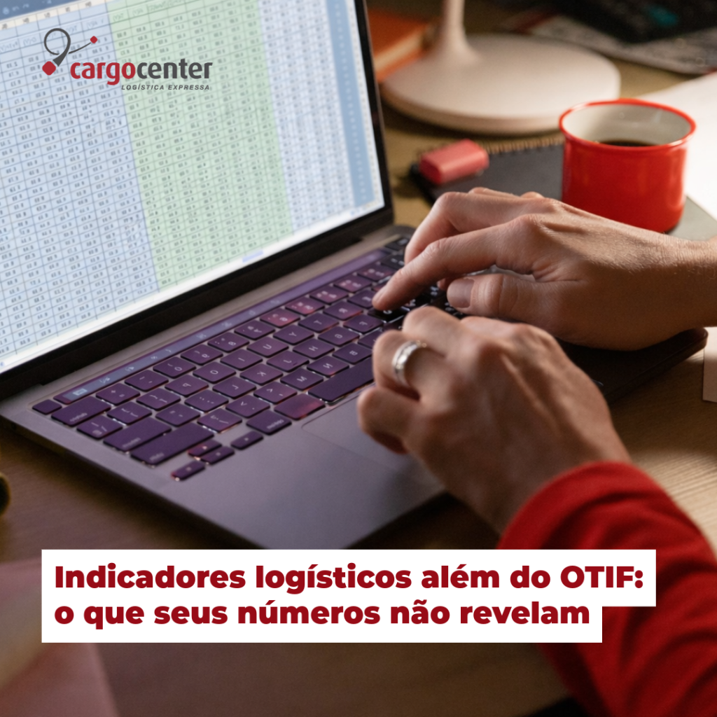 Indicadores de performance logística além do OTIF: o que sua operação pode estar escondendo de você