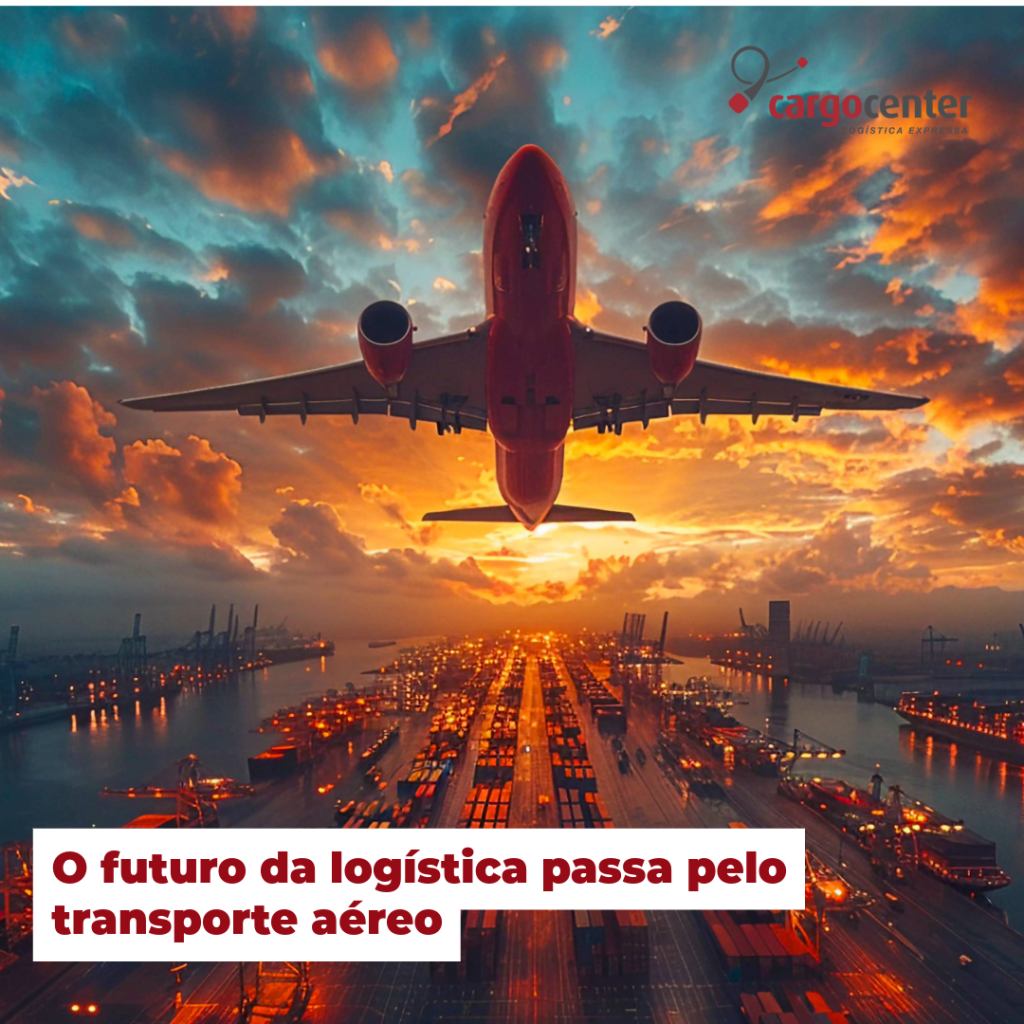 O futuro da logística passa pelo transporte aéreo