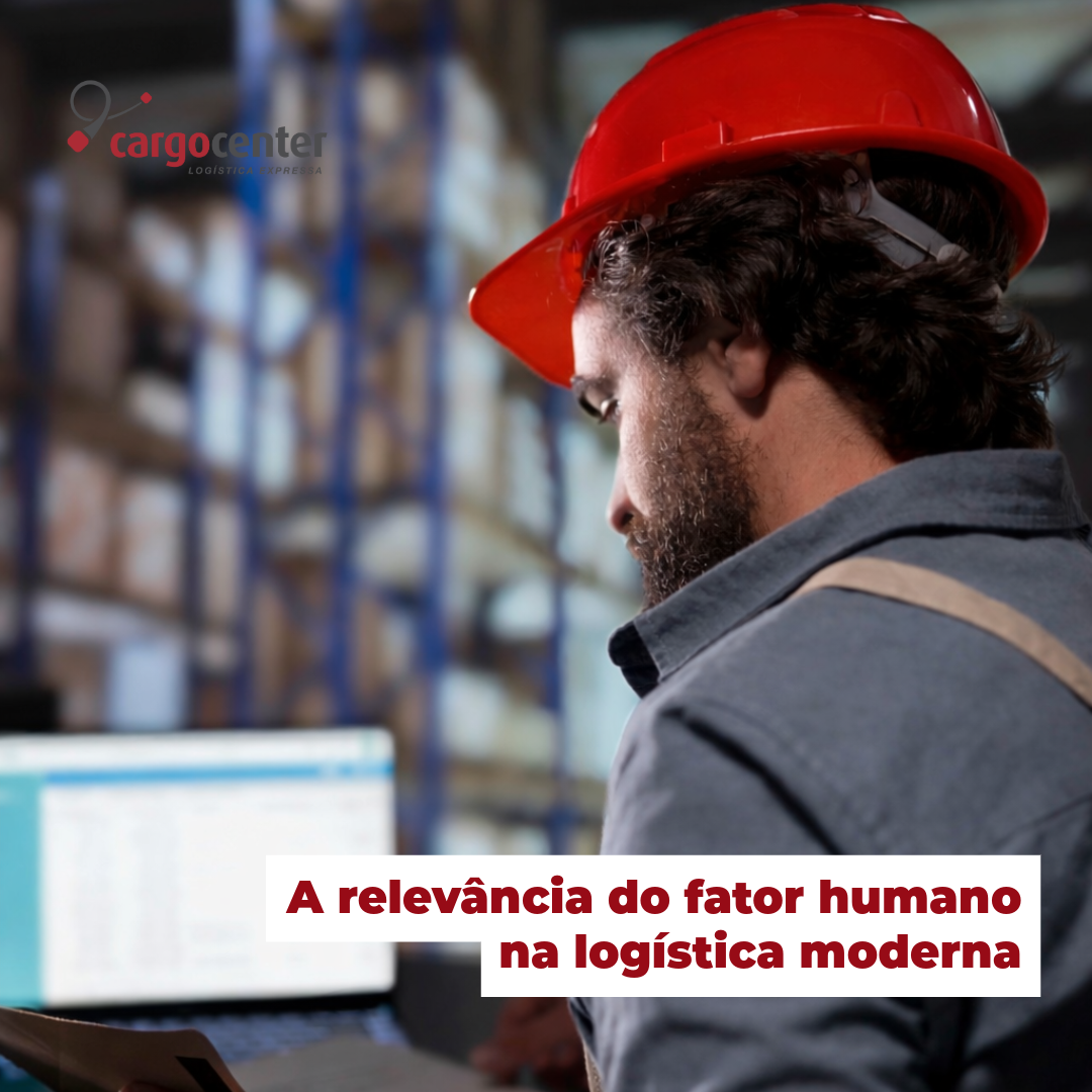 A relevância do fator humano na logística moderna