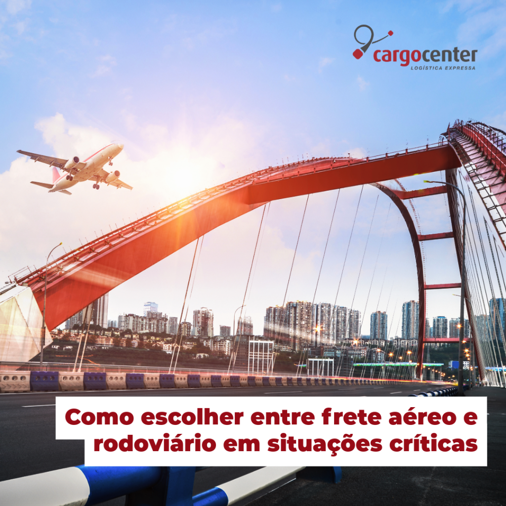 Como escolher entre frete aéreo e rodoviário em situações críticas.