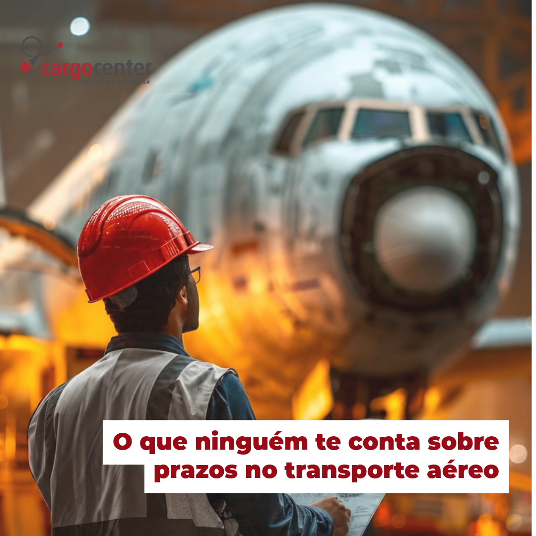 O que ninguém te conta sobre prazos no transporte aéreo